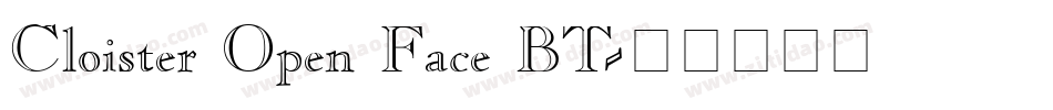 Cloister Open Face BT字体转换